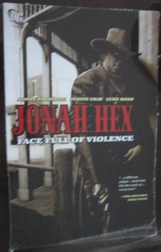 Cover of Jonah Hex, Vol. 1: Face Full of Violence
