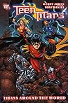 Cover of Teen Titans, Vol. 6: Titans Around the World