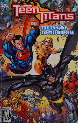 Cover of Teen Titans, Vol. 8: Titans of Tomorrow
