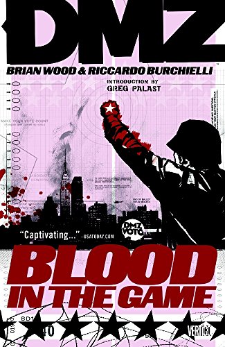 Cover of DMZ, Vol. 6: Blood in the Game