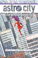 Cover of Astro City: Life in the Big City