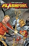 Cover of Flashpoint: The World of Flashpoint Featuring Wonder Woman