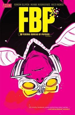 Cover of FBP: Federal Bureau of Physics, Vol. 1: The Paradigm Shift