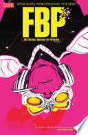 Cover of FBP: Federal Bureau of Physics, Vol. 1