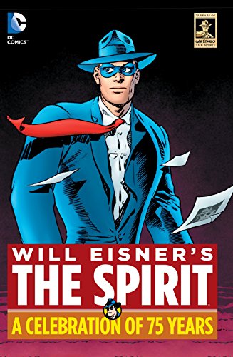 Cover of Will Eisner's The Spirit: A Celebration of 75 Years