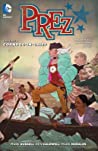 Cover of Prez, Vol. 1: Corndog-in-Chief