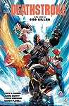 Cover of Deathstroke, Volume 2: God Killer