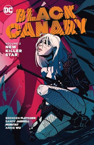 Cover of Black Canary, Volume 2: New Killer Star