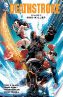 Cover of Deathstroke Vol. 2: God Killer