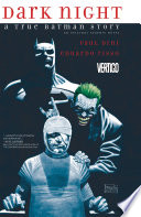 Cover of Dark Night: A True Batman Story