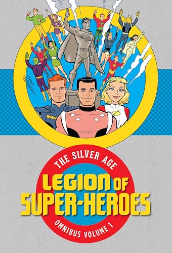Cover of Legion of Super Heroes: The Silver Age Omnibus, Vol. 1