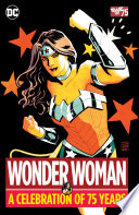 Cover of Wonder Woman: A Celebration of 75 Years