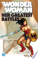 Cover of Wonder Woman: Her Greatest Battles