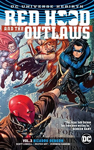 Cover of Red Hood and the Outlaws, Volume 3: Bizarro Reborn