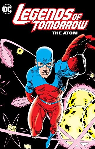 Cover of Legends of Tomorrow: The Atom