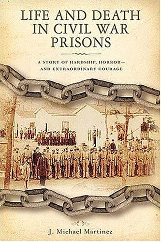 Cover of Life and death in Civil War prisons