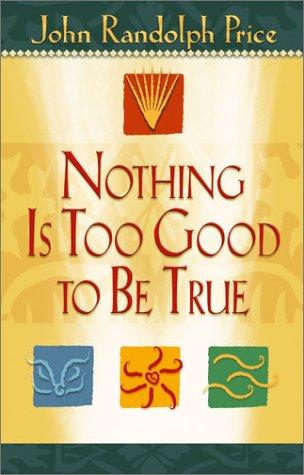 Cover of Nothing Is Too Good to Be True