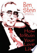 Cover of How to ruin your love life