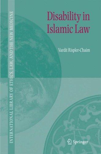 Cover of Disability in Islamic Law (International Library of Ethics, Law, and the New Medicine)