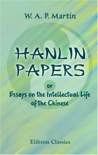 Cover of Hanlin Papers; or, Essays on the Intellectual Life of the Chinese