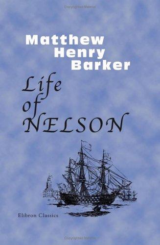 Cover of Life of Nelson, Revised and Illustrated with Original Anecdotes, Notes, etc