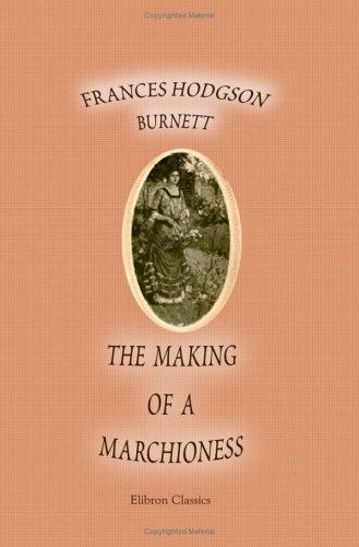 Cover of The Making of a Marchioness