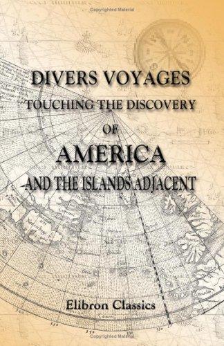 Cover of Divers voyages touching the discovery of America and the islands adjacent