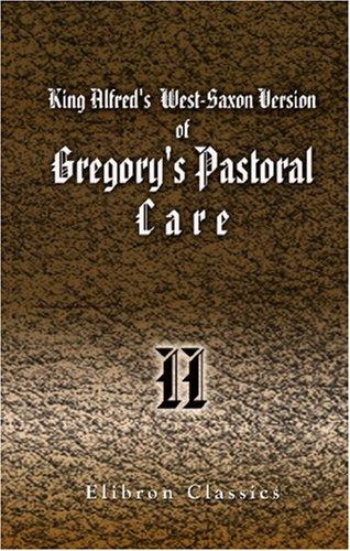 Cover of King Alfred\'s West-Saxon Version of Gregory\'s Pastoral Care