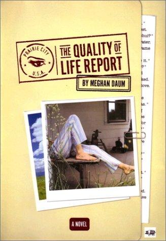 Cover of The Quality Of Life Report : A Novel