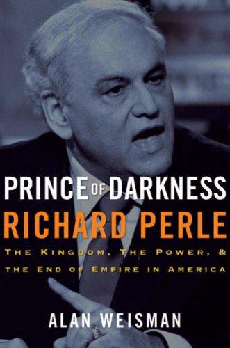Cover of Prince of Darkness: Richard Perle
