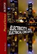 Cover of Electricity and Electrical Currents (Physical Science in Depth)