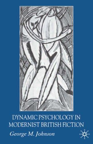 Cover of Dynamic psychology in modernist British fiction