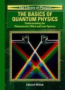 Cover of The Basics Of Quantum Physics