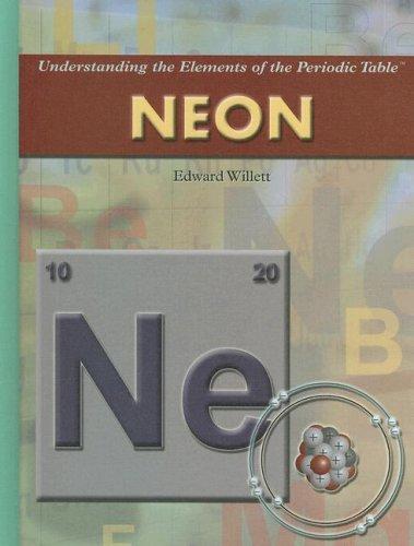 Cover of Neon (Understanding the Elements of the Periodic Table: Set 3)