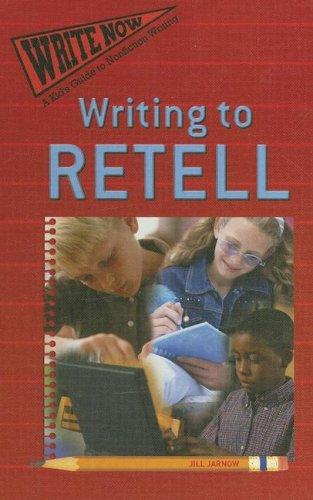 Cover of Writing to Retell (Jarnow, Jill. Write Now)