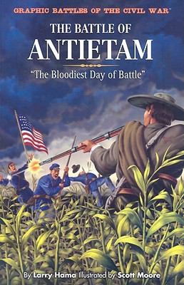 Cover of The Battle of Antietam
Graphic Battles of the Civil War