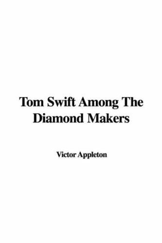Cover of Tom Swift Among the Diamond Makers