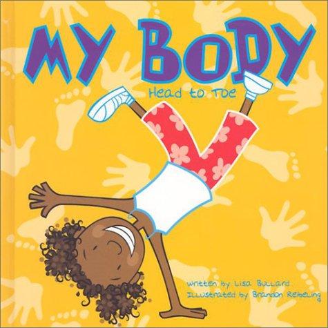 Cover of My Body: All About Me Head to Toe