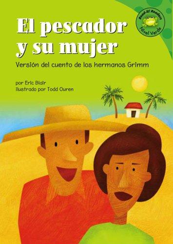 Cover of El Pescador y Su Mujer: Versión del Cuento de los Hermanos Grimm / The Fisherman and His Wife