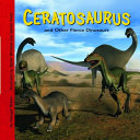 Cover of Ceratosaurus and Other Fierce Dinosaurs