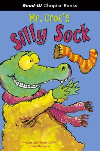 Cover of Mr. Croc's Silly Sock (Read-It! Chapter Books) (Read-It! Chapter Books)