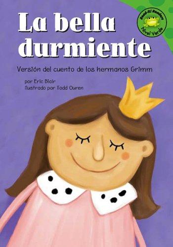 Cover of La Bella Durmiente: Versión del Cuento de los Hermanos Grimm / Sleeping Beauty
