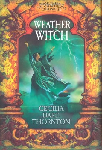 Cover of Weatherwitch: Book Three of The Crowthistle Chronicles