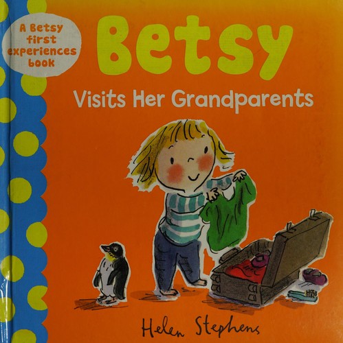 Cover of Betsy visits Her Grandparents