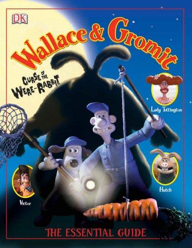 Cover of Wallace & Gromit Essential Guide