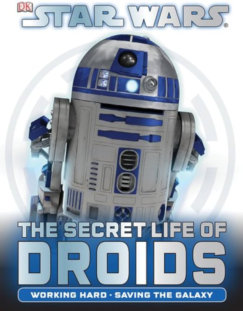 Cover of Star Wars: The Secret Life of Droids