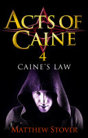 Cover of Caine's Law: Book 4 of the Acts of Caine