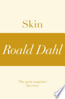 Cover of Skin (A Roald Dahl Short Story)