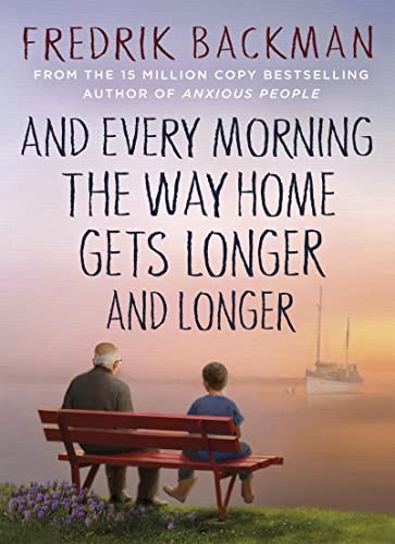 Cover of And Every Morning the Way Home Gets Longer and Longer