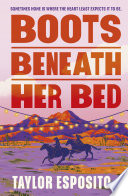 Cover of Boots Beneath Her Bed